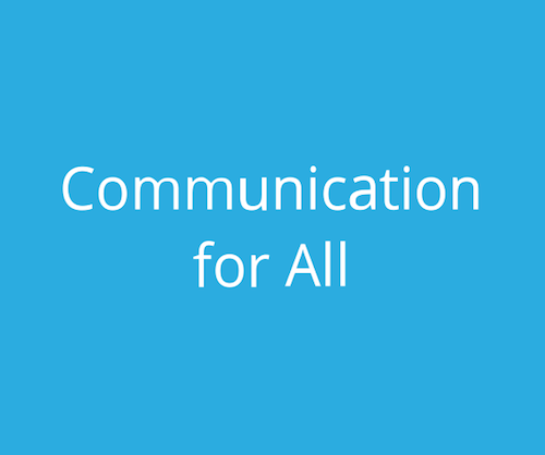 Communication for all